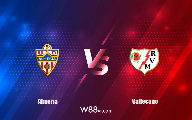 Nhận định kèo nhà cái W88: Tips bóng đá Almeria vs Vallecano 19h00 ngày 08/10/2022