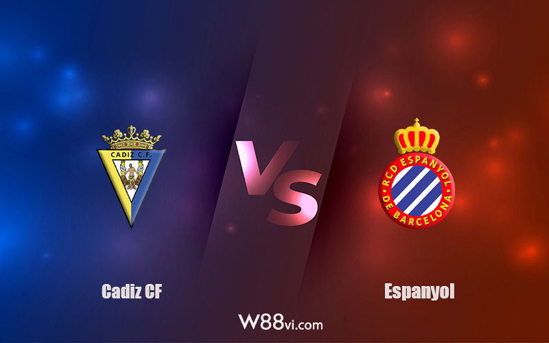 Nhận định kèo nhà cái W88: Tips bóng đá Cadiz CF vs Espanyol 21h15 ngày 09/10/2022