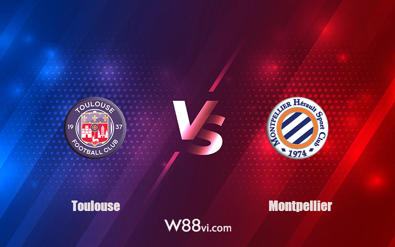 Nhận định kèo nhà cái W88: Tips bóng đá Toulouse vs Montpellier 20h00 ngày 02/10/2022