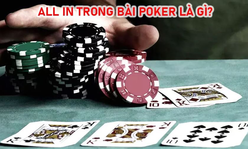 Cach choi luat all in trong Poker 2 nguoi