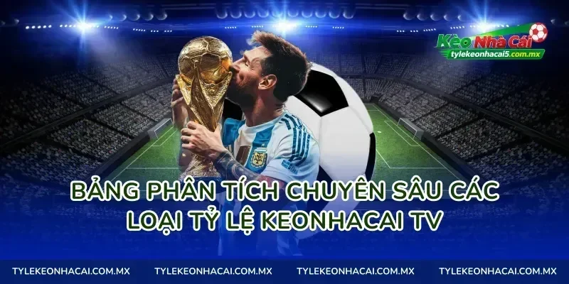 Bảng Phân Tích Chuyên Sâu Các Loại Tỷ Lệ Bongdalu Buzz TV